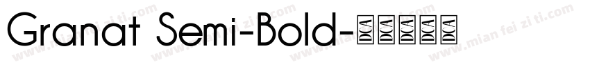 Granat Semi-Bold字体转换